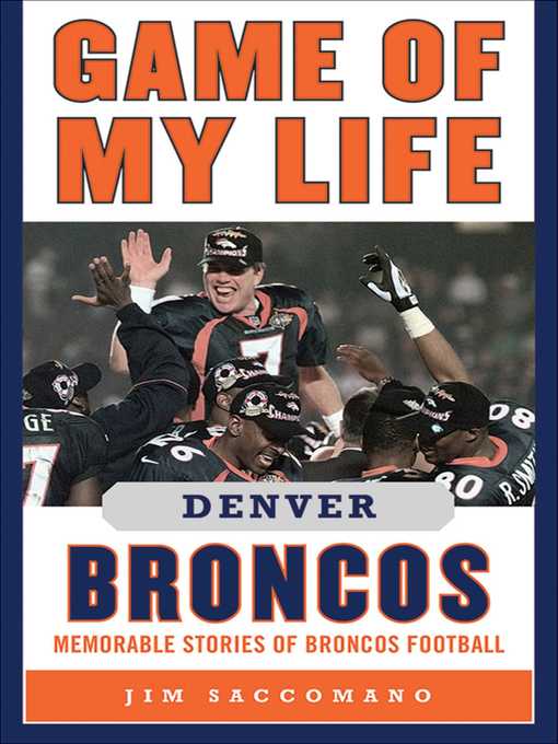 Cover image for Game of My Life Denver Broncos